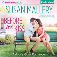 Before We Kiss (Fool's Gold Series #14)