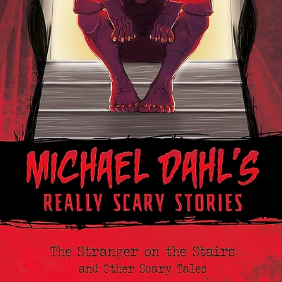 the Stranger on Stairs: and Other Scary Tales
