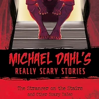 the Stranger on Stairs: and Other Scary Tales