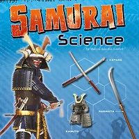 Samurai Science: Armor, Weapons, and Battlefield Strategy