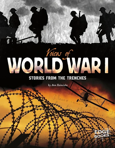 Voices of World War I: Stories from the Trenches