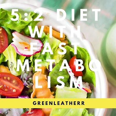 5:2 Diet With Fast Metabolism How To Fix Your Damaged Metabolism, Increase Metabolic Rate, And The Effectiveness Of