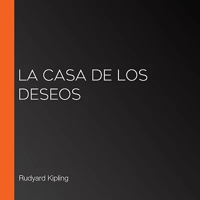 La casa de los deseos