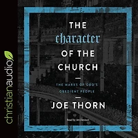 The Character of Church: Marks God's Obedient People