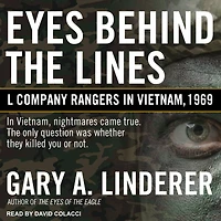 Eyes Behind the Lines: L Company Rangers Vietnam, 1969