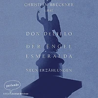 Der Engel Esmeralda: Neun Erzählungen