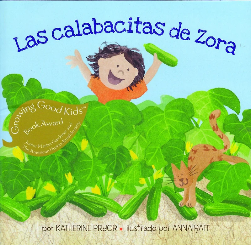 Las calabacitas de Zora (Zora's Zucchini)
