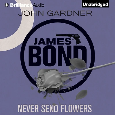 Never Send Flowers (James Bond Series)
