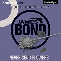 Never Send Flowers (James Bond Series)