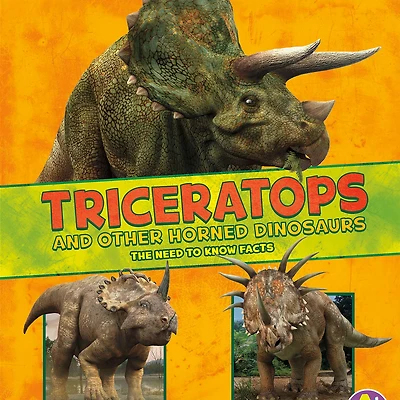Triceratops and Other Horned Dinosaurs: The Need-to-Know Facts