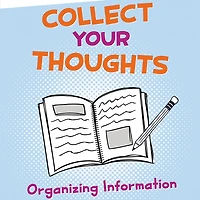 Collect Your Thoughts: Organizing Information