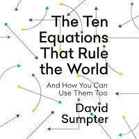 the Ten Equations That Rule World: And How You Can Use Them Too
