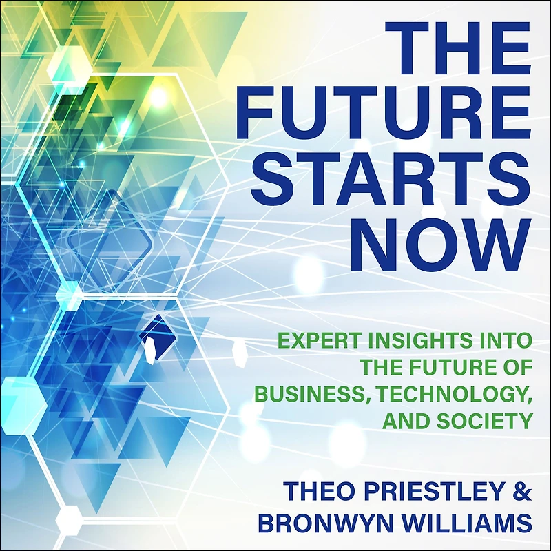 the Future Starts Now: Expert Insights into of Business, Technology and Society