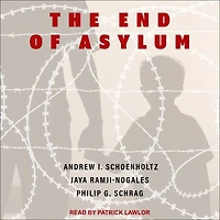 The End of Asylum