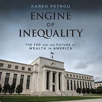 Engine of Inequality: the Fed and Future Wealth America