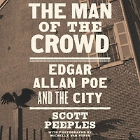 the Man of Crowd: Edgar Allan Poe and City