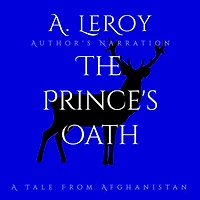 The Prince's Oath: A Tale From Afghanistan