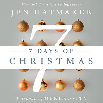 7 Days of Christmas: A Season Generosity