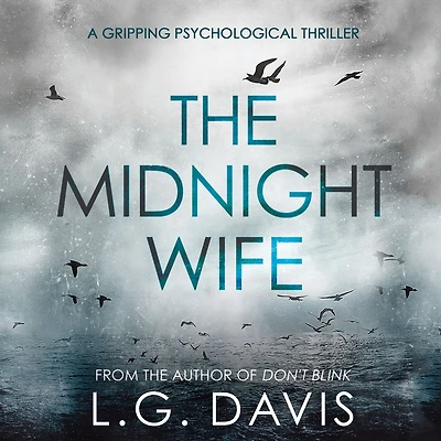 The Midnight Wife: A gripping psychological thriller