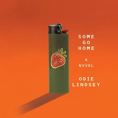 Some Go Home: A Novel