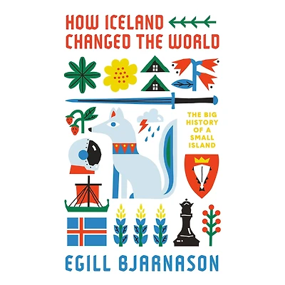 How Iceland Changed The World: Big History of a Small Island