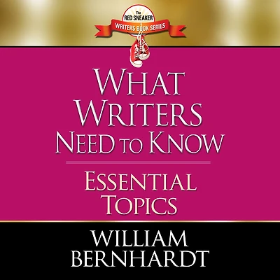 What Writers Need to Know: Essential Topics