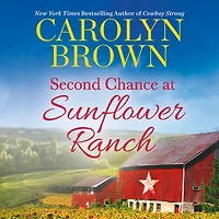 Second Chance at Sunflower Ranch: Includes a Bonus Novella (Ryan Family Series #2)