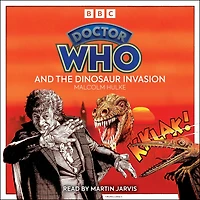 Doctor Who and the Dinosaur Invasion