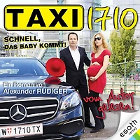 Taxi 1710: Schnell, das Baby kommt!