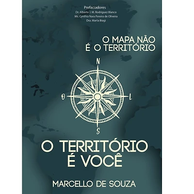 o mapa não é território, território você