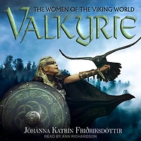 Valkyrie: the Women of Viking World