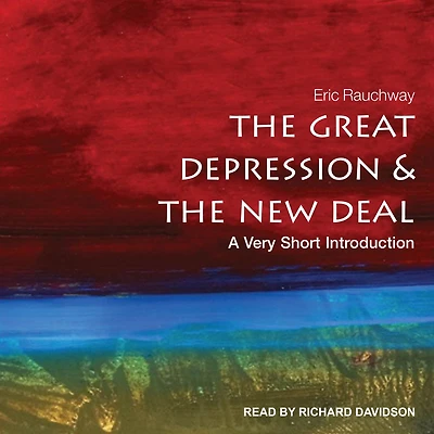 the Great Depression and New Deal: A Very Short Introduction
