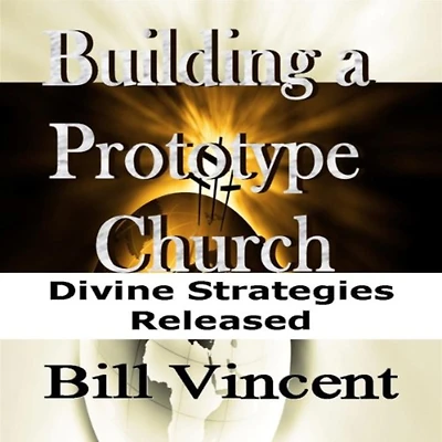 Building a Prototype Church: The Church Is Season of Profound Change