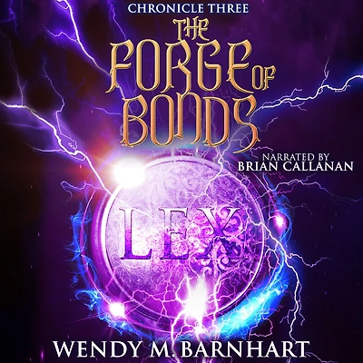 the Forge of Bonds: Chronicle Three Adventures Jason Lex