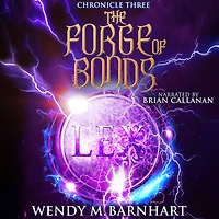 the Forge of Bonds: Chronicle Three Adventures Jason Lex