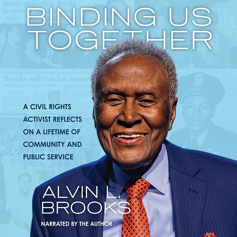 Binding Us Together: a Civil Rights Activist Reflects on Lifetime of Community and Public Service