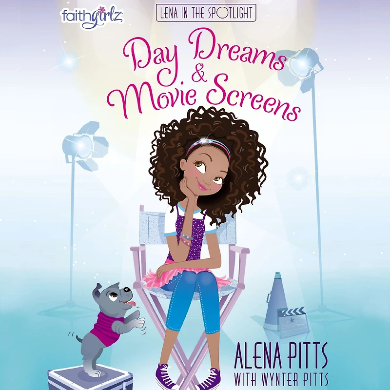 Day Dreams and Movie Screens (Faithgirlz: Lena the Spotlight Series #2)