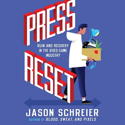 Press Reset: Ruin and Recovery the Video Game Industry