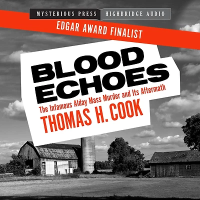 Blood Echoes: The Infamous Alday Mass Murder and Its Aftermath