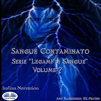 Sangue Contaminato (Legami Di - Volume 7)