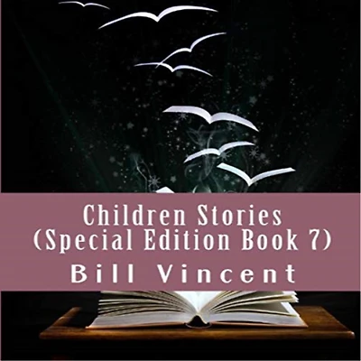Children Stories (Special Edition Book 7): Christian Tales to Remember