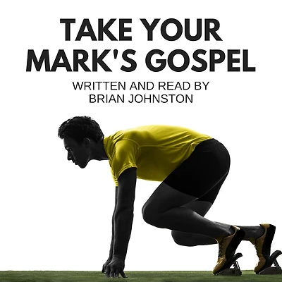Take Your Mark's Gospel