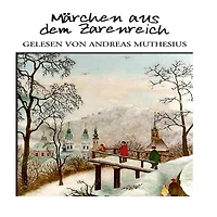 Märchen aus dem Zarenreich (Abridged)