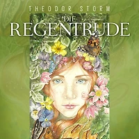 Die Regentrude: Bearbeitung: Thomas Tippner, Gelesen von Denis Rühle (Abridged)