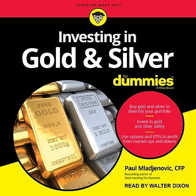 Investing Gold & Silver For Dummies