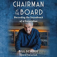 Chairman at the Board: Recording Soundtrack of a Generation