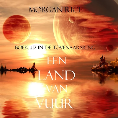 Een Land Van Vuur (Boek #12 de Tovenaarsring)