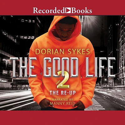 The Good Life Part 2: Re-Up