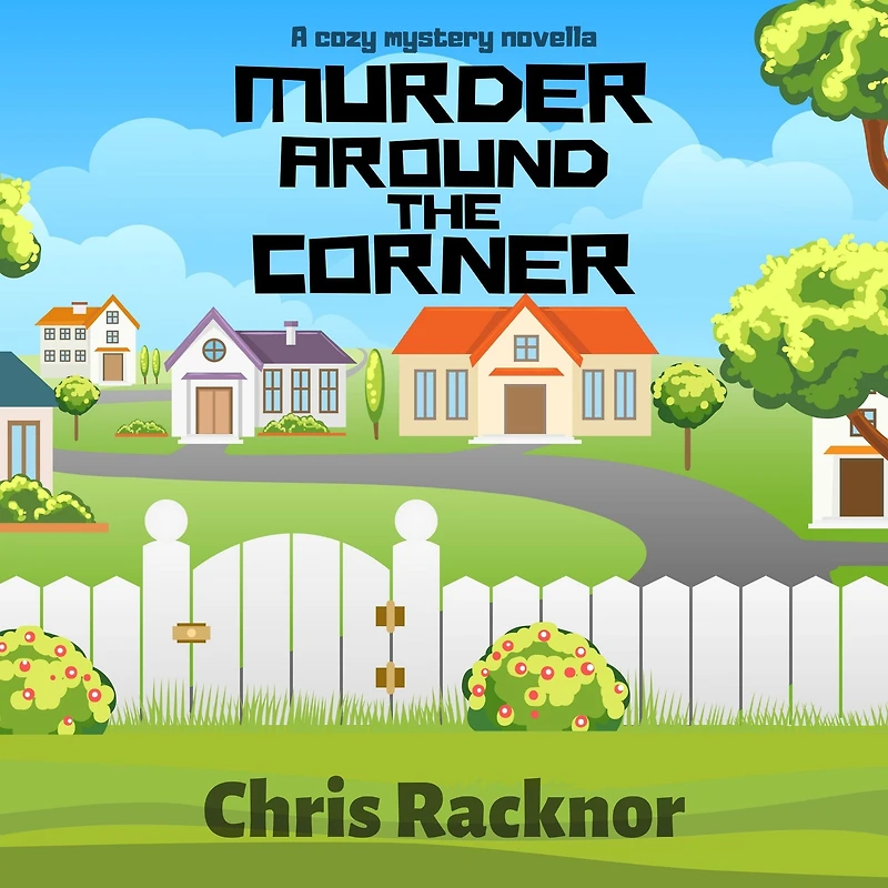 Murder Around the Corner: A Cozy Mystery Novella