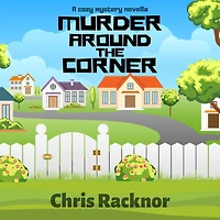Murder Around the Corner: A Cozy Mystery Novella